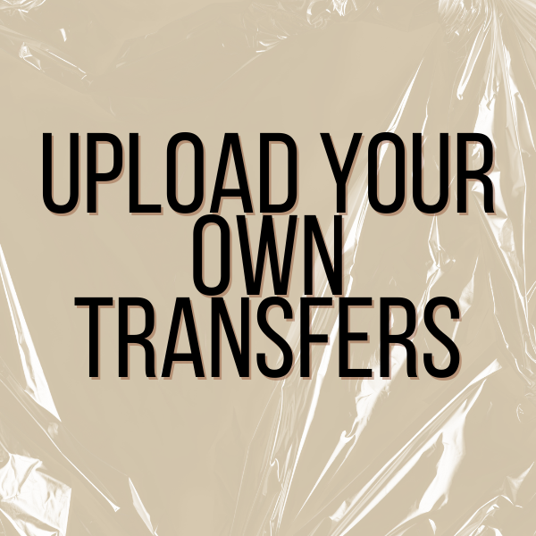 Custom DTF Transfers